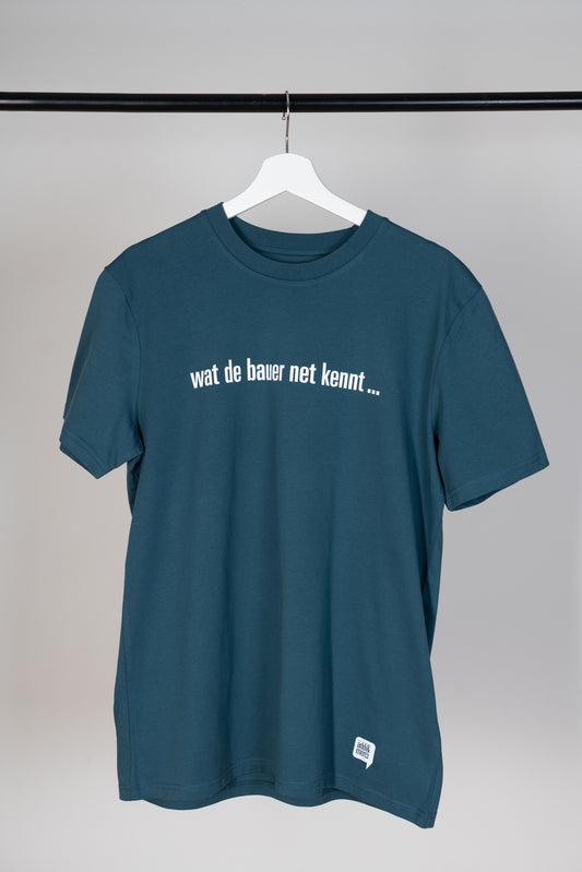 „wat de bauer net kennt ...“ Unisex T-Shirt