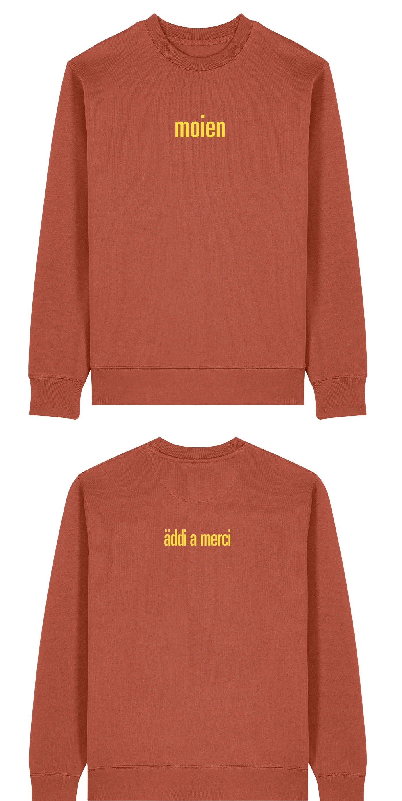 "moien"+"äddi a merci" Unisex Sweatshirt