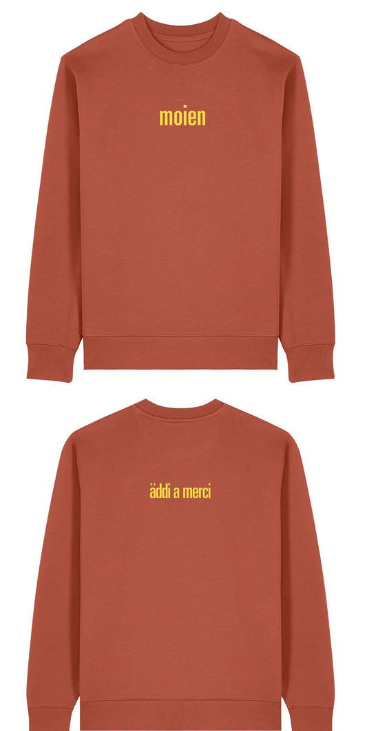 "moien"+"äddi a merci" Unisex Sweatshirt