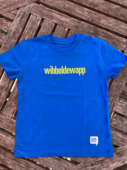 „wibbeldewapp“ Kids T-Shirt