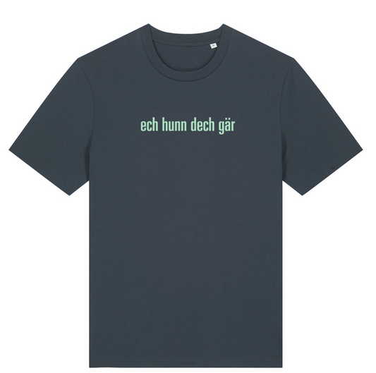 "ech hunn dech gär" Unisex T-Shirt