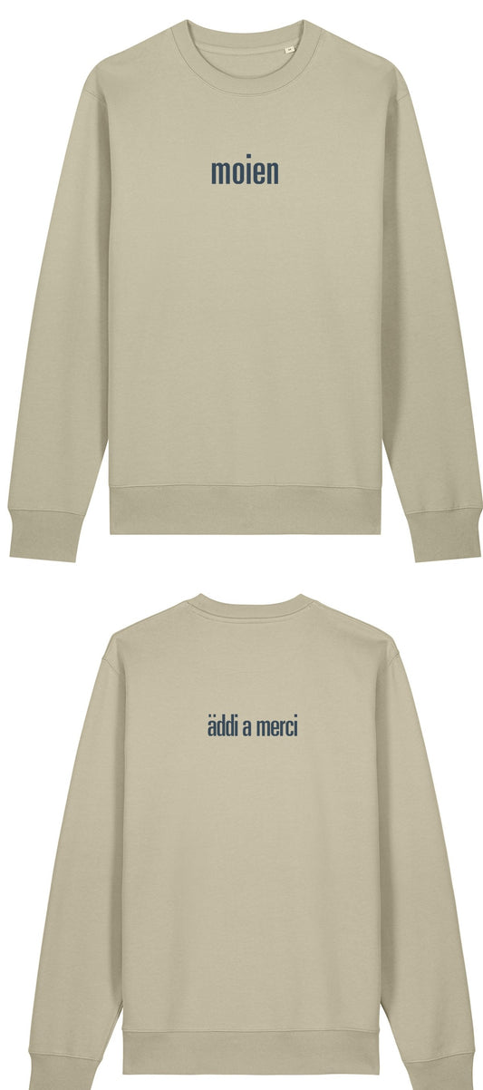 "moien"+"äddi a merci" Unisex Sweatshirt