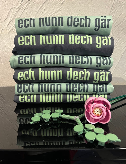 "ech hunn dech gär" Unisex T-Shirt